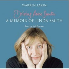 Driving miss Smith A Memoir of Linda Smith (2xCD AUDIOBOOK) Warren lakin
