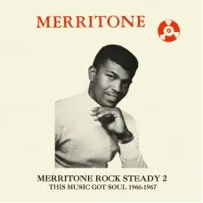 Merritone Rock Steady 2: This Music Got Soul 1966-1967 2x12"