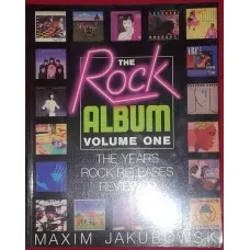 The Rock Album: Volume 1 by Maxim Jakubowski 