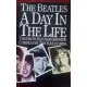 The Beatles: A Day in the Life - The Day-by Day Diary 1960-1970