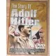 The Story Of Adolf Hitler