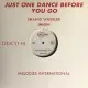 Just One Dance Before You Go
